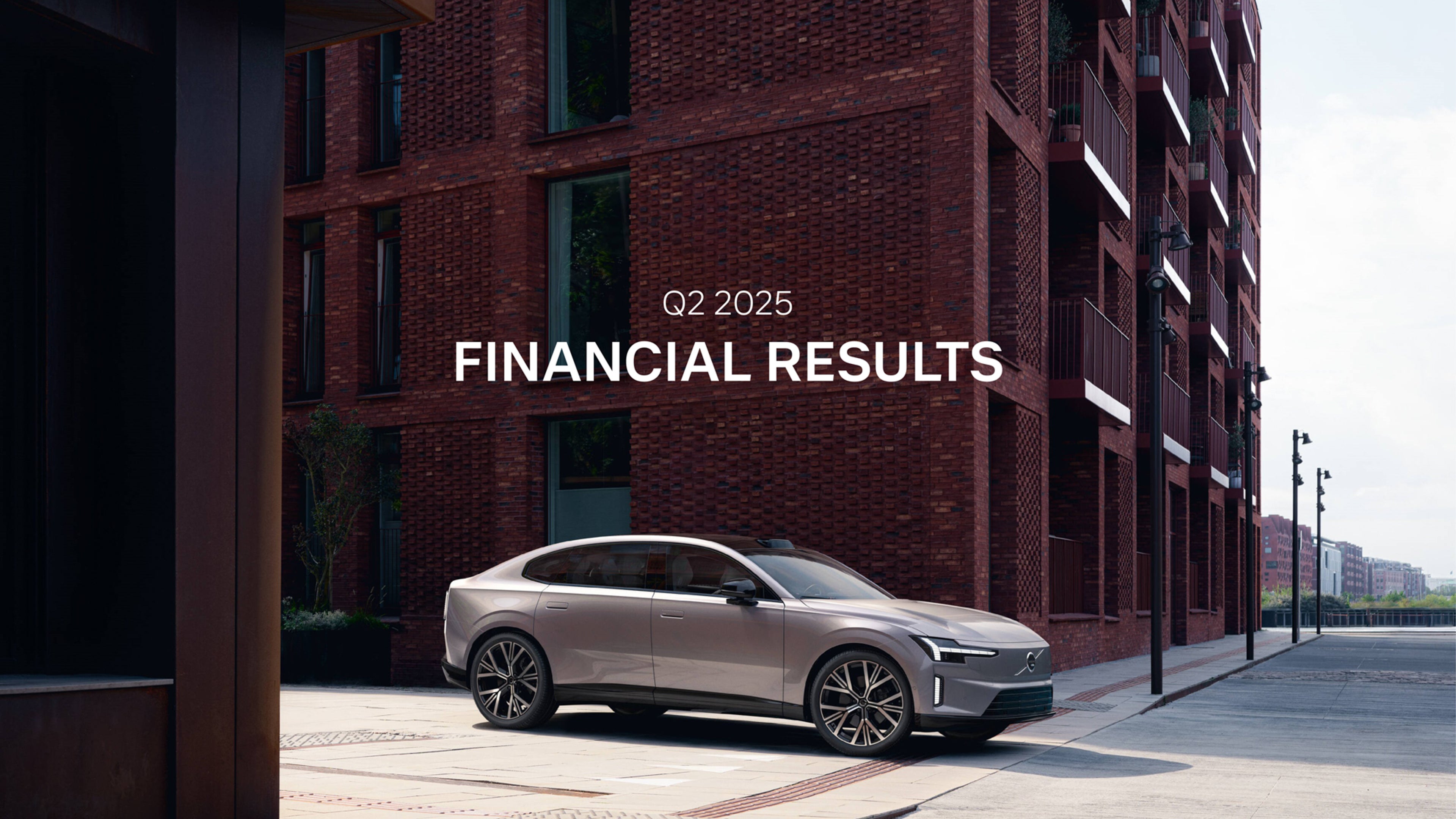 A Volvo ES90 parked in front of a modern red brick building. The text 'Q2 2025 FINANCIAL RESULTS' is prominently displayed in the center.