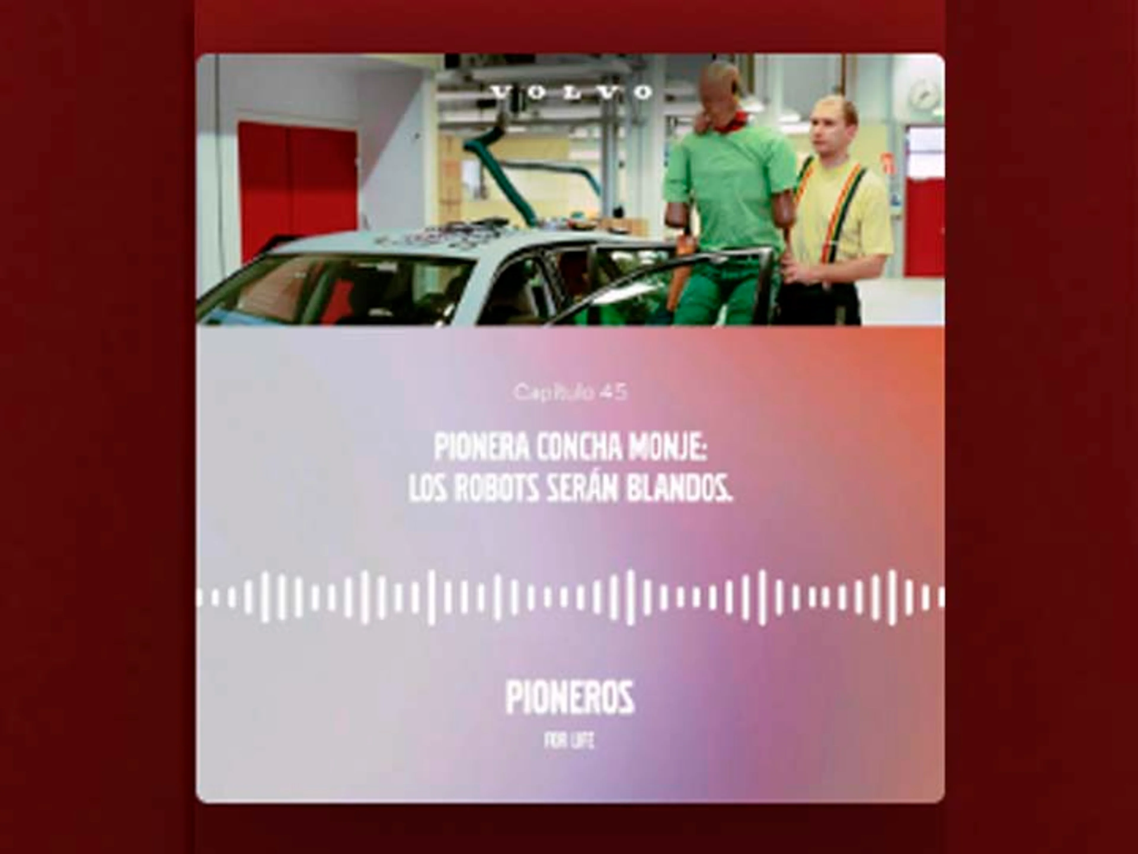 Carátulo capítulo 45 podcast pioneros volvo