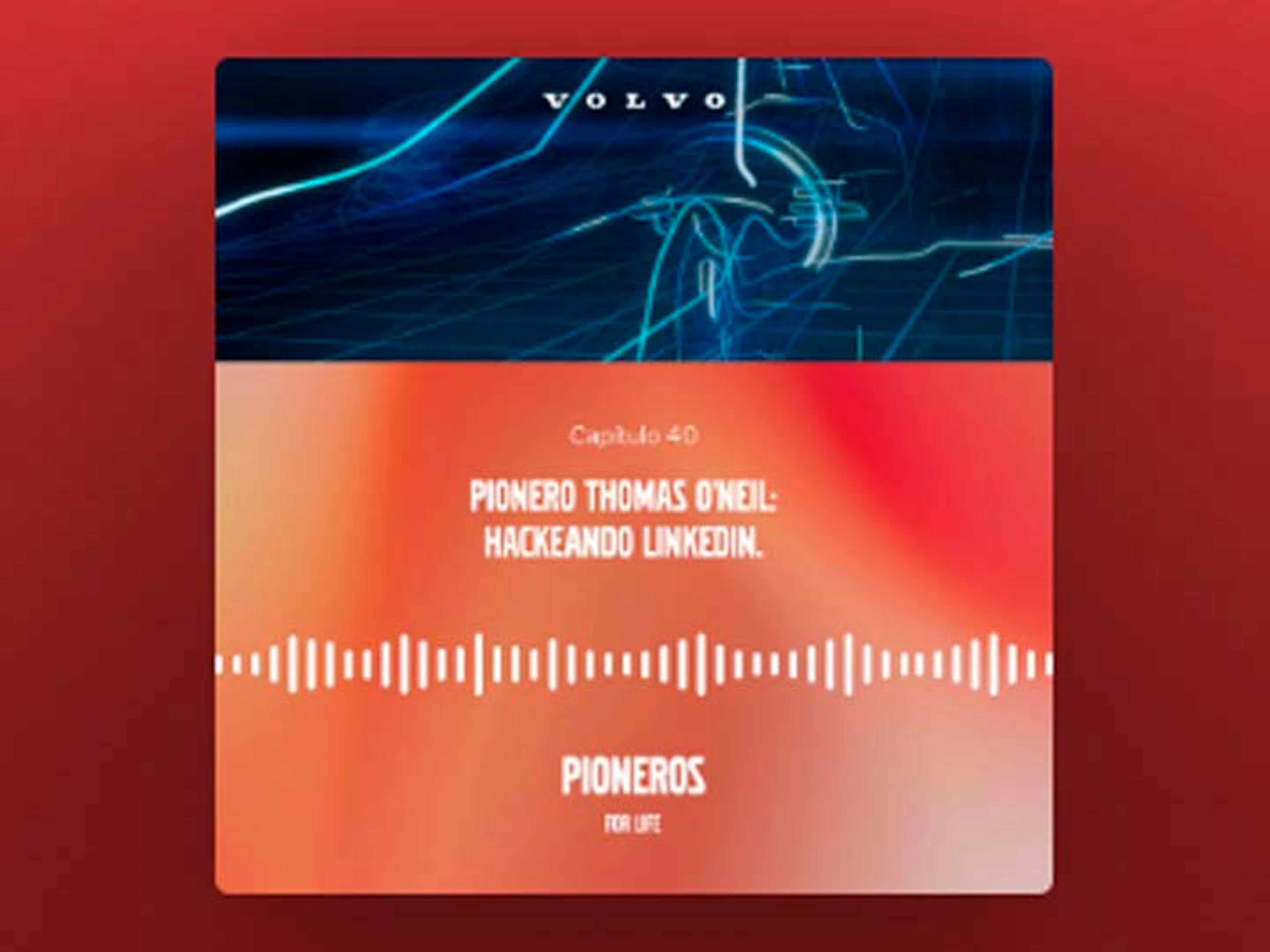 Volvo Podcast Pioneros capítulo 40