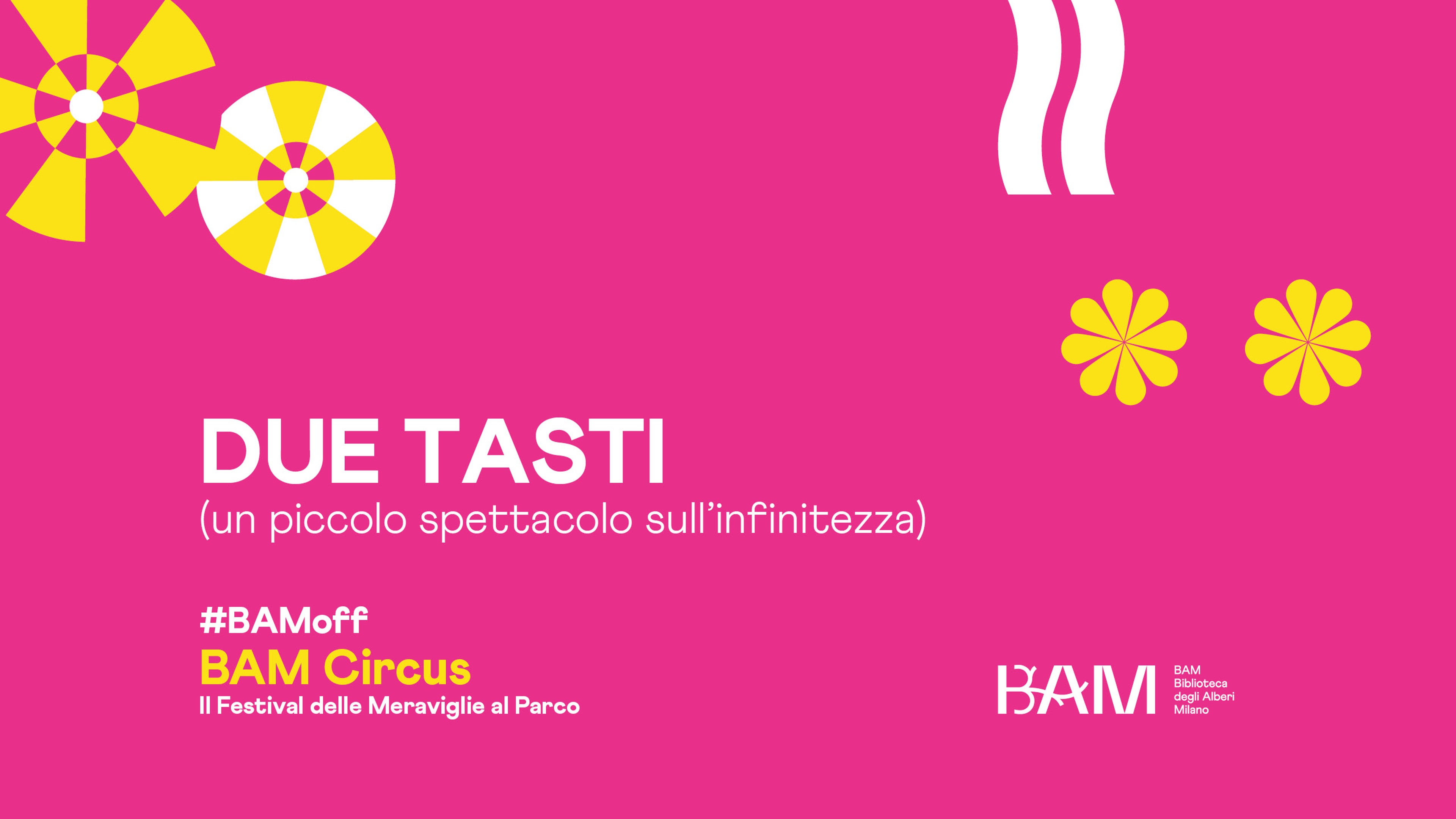 BAMoff Circus | DUE TASTI (un piccolo spettacolo sull’infinitezza)