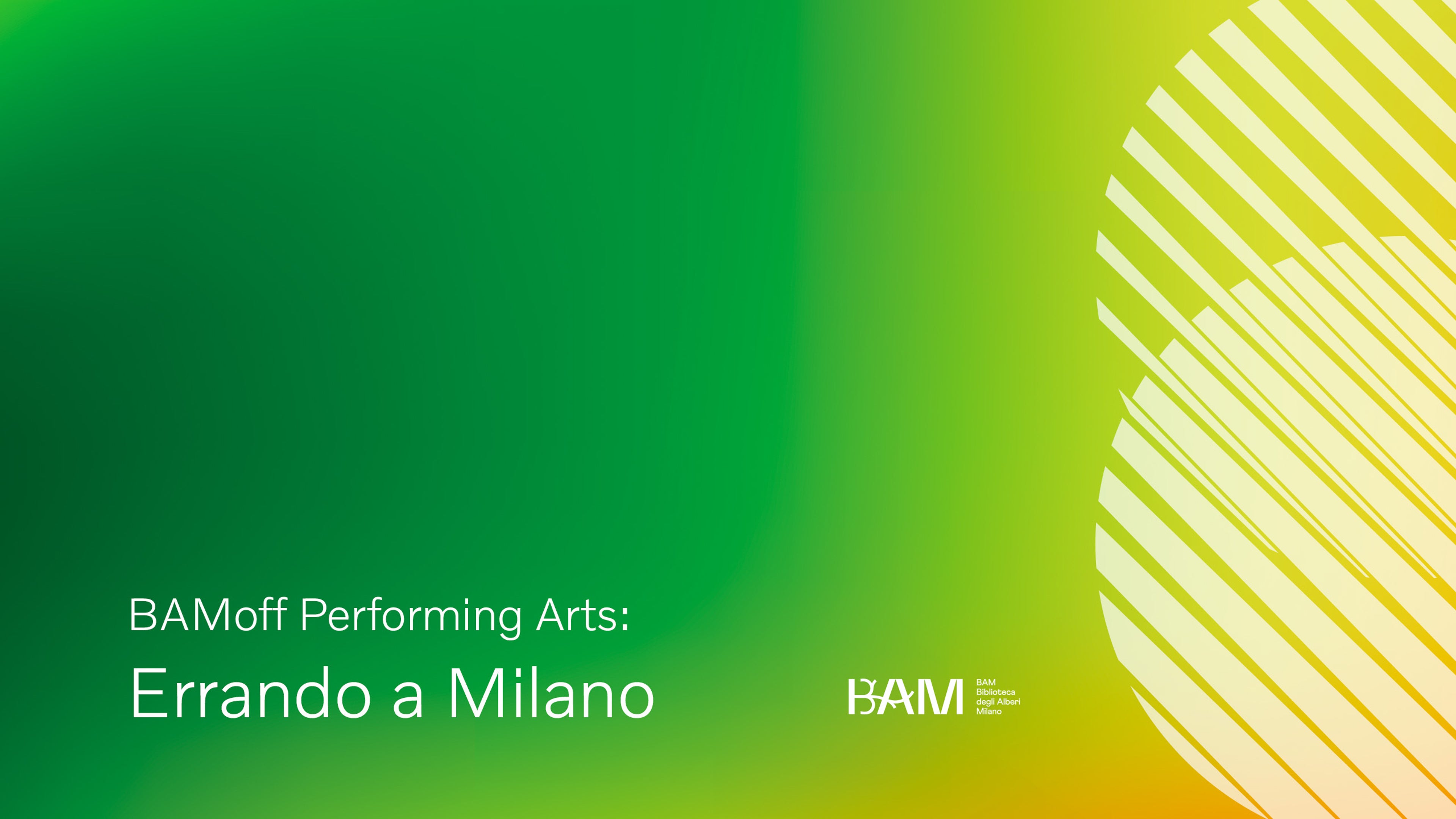 BAMoff Performing Arts: Errando a Milano