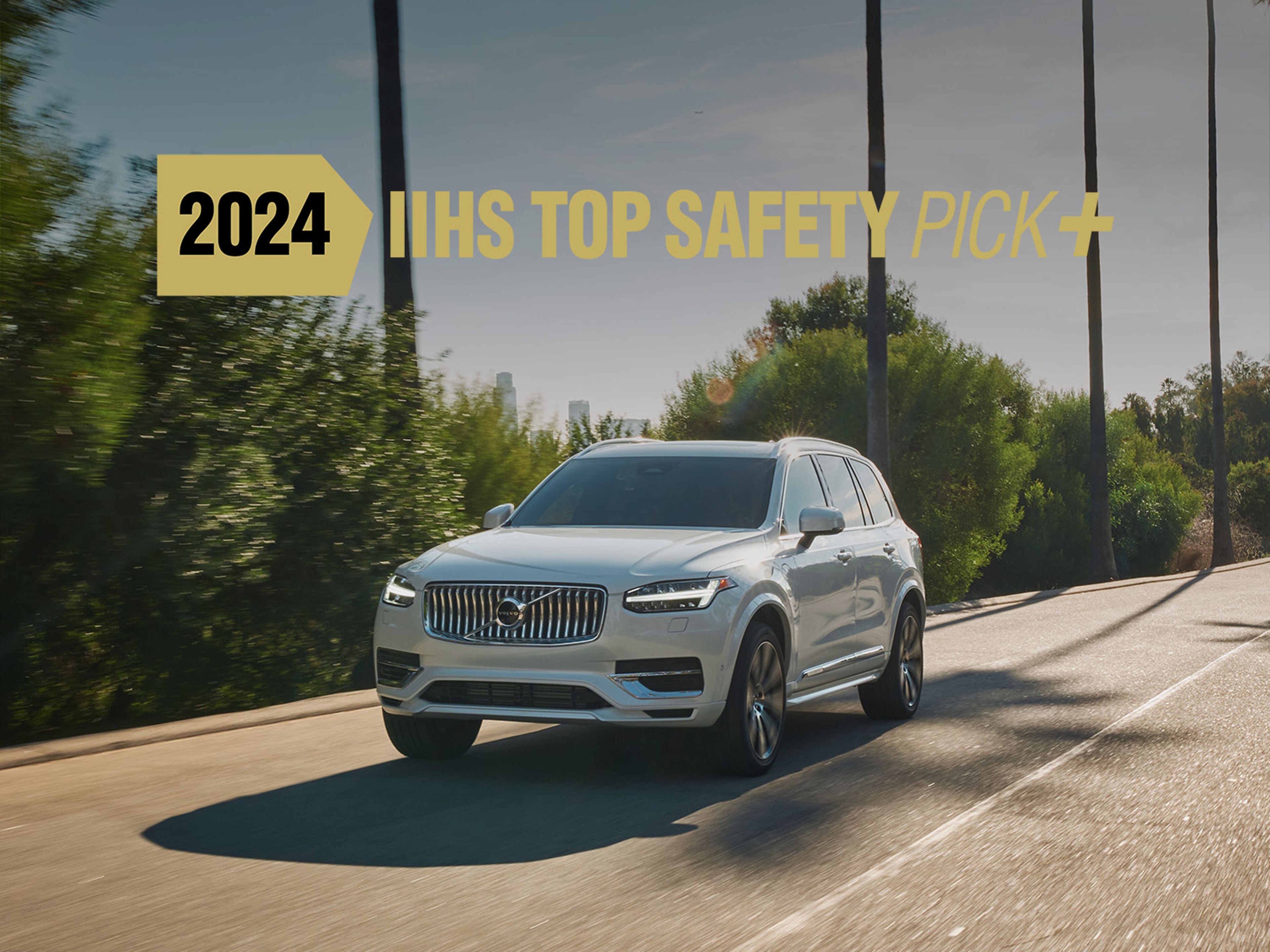 2024 IIHS Top Safety Pick+ XC90  -